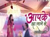 Aapke Aa Jaane Se (Zee Tv) Serial Title