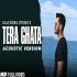 Tera Ghata(Acoustic Version) - Gajendra Verma