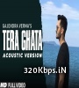 Tera Ghata(Acoustic Version) - Gajendra Verma Poster