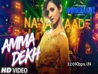 Amma Dekh - (NAWABZAADE) 128kbps