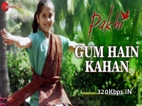 Gum Hain Kahan (Pakhi) 128kbps