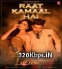 Raat Kamaal Hai (Guru Randhawa Khushali Kumar) Remix Poster