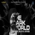 THE DARK WORLD - Manna Singh 64kbps Poster