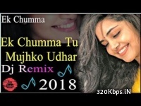 Ek Chumma Tu Mujhko - DJ Pras & DJ Swappy Remix