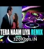Tera Naam Liya Dj Remix Poster
