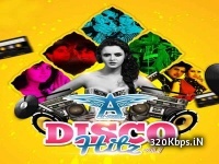Disco Hitz Vol. 01 - DJ Angel Remix