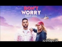 Don Not Worry - Karan Aujla 320kbps