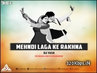 Mehndi Laga Ke Rakhna (Super Wedding Remix) Dj Amit -