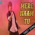 Mere Naam Tu (Zero) - Abhay Jodhapurkar 320kbps Poster