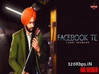 Facebook Te - Lakhi Ghumaan 320kbps