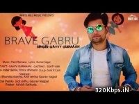 Brave Gabru - Gavvy Gurmaan 