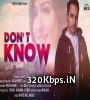  DONT KNOW - Deep Gre Full Poster