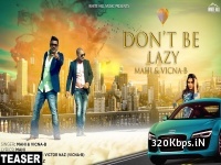 Dont Be Lazy (Mahi n Vicna-B) Punjabi