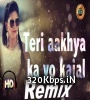 Teri Aakhya Ka Yo Kajal (Remix) Poster