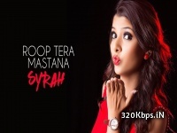 Roop Tera Mastana Remix - DJ Syrah
