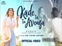 Kade Ta Tu Avenga (Runbir) Punjabi - Single Track