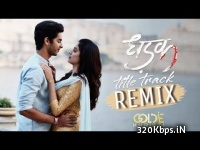 Dhadak Title Remix
