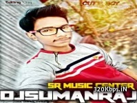 Dj Suman Raj All DJ Remix