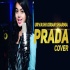 Prada (Female Version Cover) - Urvashi Kiran Sharma 320kbps Poster