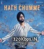 HATH CHUMME (AMMY VIRK) Full 1080p 720p PC HD MP4 3GP Video Poster