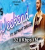 Weekend (Tazs feat Satwant Dhillon) Poster