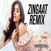 Zingaat ( Dhadak) Remix - DJ Tejas