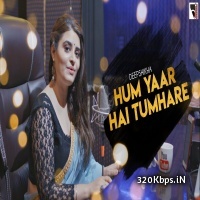 Hum Yaar Hain Tumhare (Female) Unplugged Cover - Deepshikha