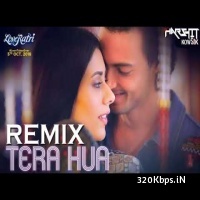 Tera Hua Remix (Loveratri) Atif Aslam - Dj Harshit Kowsik