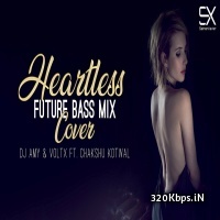 Heartless Cover Chakshu Kotwal (Future Bass Mix) Dj Amy n Dj VOLTX