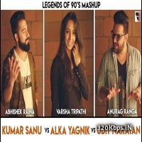 Legends of 90's Bollywood Songs Mashup by Anurag Ranga, Abhishek Raina And Varsha Tripathi