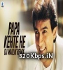 Papa Kehte Hain Bada Naam Karega (Remix) - DJ Maulik Poster