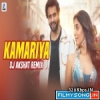 Kamariya (Remix) - DJ Akshat 320kbps