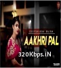 Aakhri Pal - Deepshikha Raina Poster