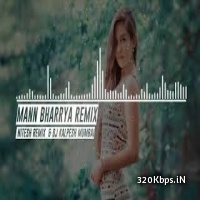 Mann Bharrya (Remix) - Nitesh Remix and DJ Kalpesh Mumbai