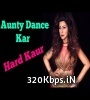 Aunty Dance Kar - Hard Kaur Poster