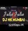 Julie Julie (Mumbai Road Dance Mix) - DJ HK Mumbai Poster