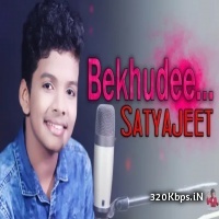 Bekhudee - Satyajeet Jena