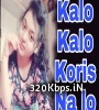 Kalo Kalo Koris Na Lo Bangla Full Song Poster