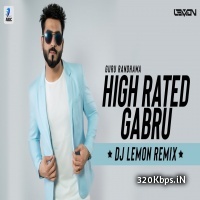 High Rated Gabru (Remix) - DJ Lemon