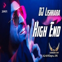 High End Remix - DJ Lishkara