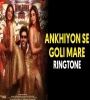 Akhiyon Se Goli Maare Ringtone Download Poster