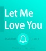 Let Me Love You Justin Bieber Ringtone Download Poster