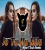 Jo Tu Na Mila Heart Touching Dj Mp3 Song Download Poster