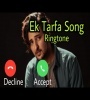 Ek Tarfa Reprise Ringtone Download Poster