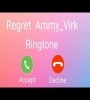 Regret Ammy Virk Ringtone Download Poster