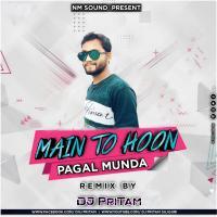 Main To Hoon Pagal Munda Fully Dance Mix Dj PriTam