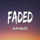 Im Faded - Alan Walker