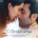 O Bedardi - Arijit Singh