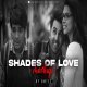 Shades of Love Mashup