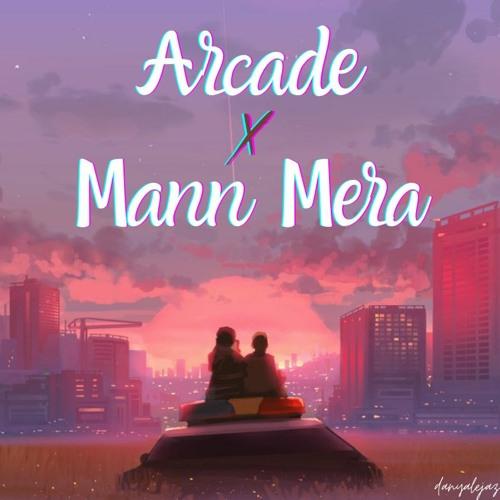 Arcade x Mann Mera (Mashup)